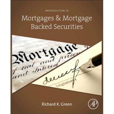 Introduction To Mortgages And Mortgage Backed Securities