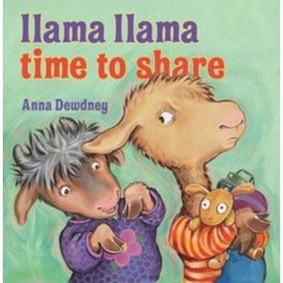 Llama, Llama Time to Share (Hardcover) - Anna Dewdney