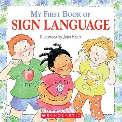 My First Book of Sign Language (paperback) - by Joan Holub