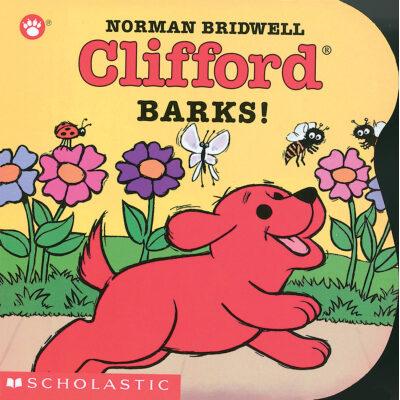 Clifford the Small Red Puppy Board Books: Clifford Barks