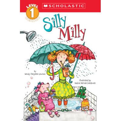 Scholastic Reader Level 1: Silly Milly (paperback) - by Wendy Cheyette Lewison