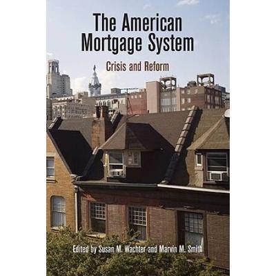 The American Mortgage System Crisis And Reform