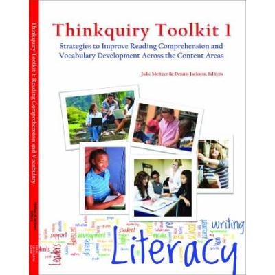 Thinkquiry Toolkit 1: Strategies To Improve Reading Comprehension And Vocabulary Development Across The Content Areas