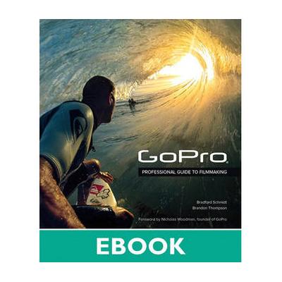 Peachpit Press GoPro: Professional Guide to Filmaking (Download) 9780133440997
