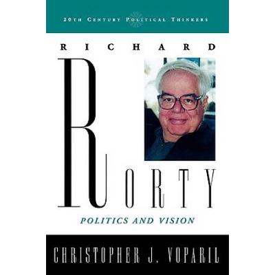Richard Rorty: Politics And Vision