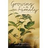 Growing In The Family: Eight Vital Relationships For The Growing Christian