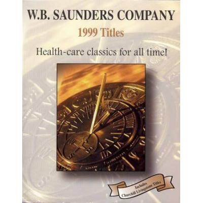 WB Saunders Company Titles Health Care Classics for all Times Catalog