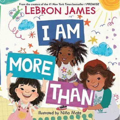 I Am More Than (Hardcover) - LeBron James