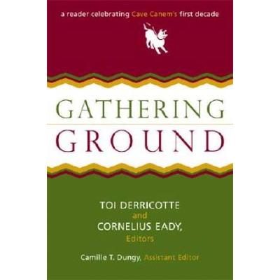Gathering Ground: A Reader Celebrating Cave Canem's First Decade
