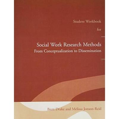 Study Guide for Social Work Research Methods: From Conceptualization to Dissemination