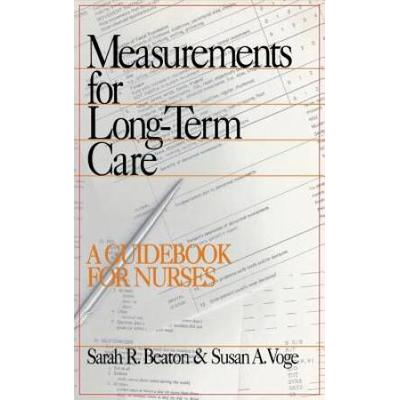 Measurements for Long-Term Care: A Guidebook for Nurses