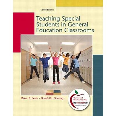 Teaching Students With Special Needs In General Education Classrooms [With Access Code]