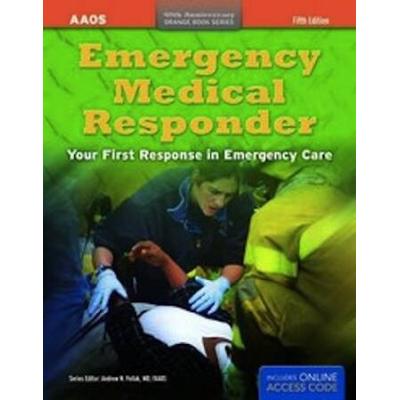 Emergency Medical Responder: Your First Response In Emergency Care [With Access Code]