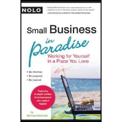 Small Business In Paradise: Working For Yourself In A Place You Love