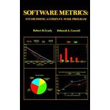 Software Metrics: Establishing A Company-Wide Program