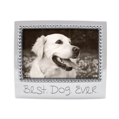 Mariposa Expressions Best Dog Ever Picture Frame Metal in Gray, Size 5.75 H x 6.75 W in | Wayfair 3906DO