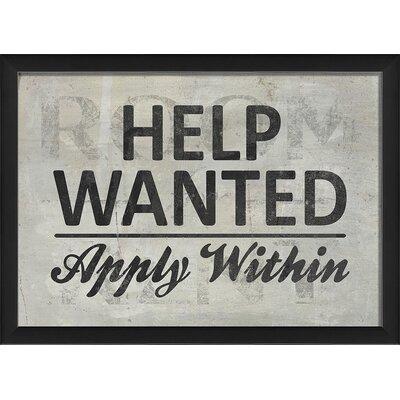 The Artwork Factory Help Wanted Framed Textual Art Paper, Metal in Black | 12.63 H x 17.13 W x 1.13 D in | Wayfair 19779