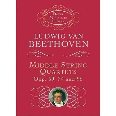 Middle String Quartets, Opp. 59, 74, And 95