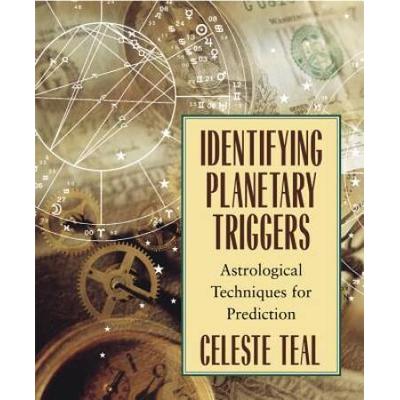 Identifying Planetary Triggers: Astrological Techniques For Prediction