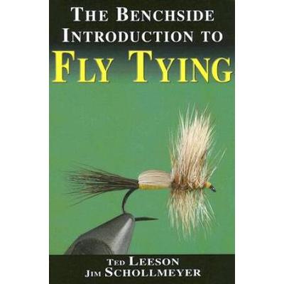 The Benchside Introduction To Fly Tying