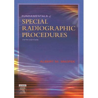 Fundamentals Of Special Radiographic Procedures