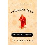 Comanches: The History Of A People