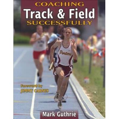 Coaching Track & Field Successfully