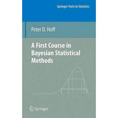 A First Course In Bayesian Statistical Methods