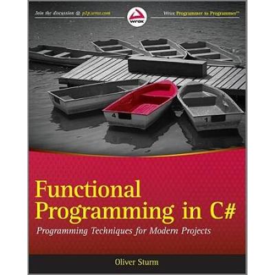 Functional Programming In C#: Classic Program