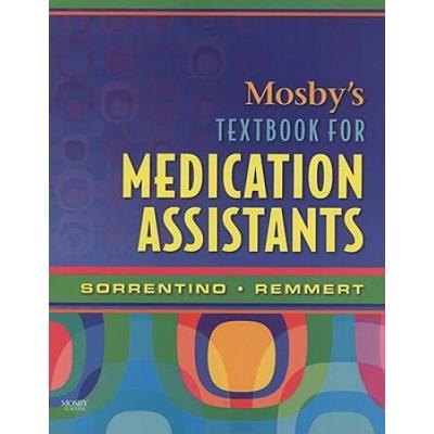 Mosby's Textbook For Medication Assistants- Text And Workbook Package [With Mosby's Textbook For Medication Assistants Workbk]