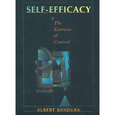 Self-Efficacy: The Exercise Of Control