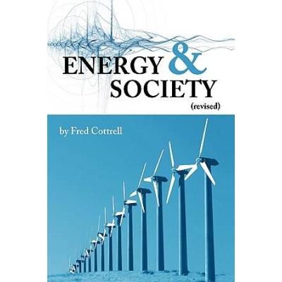 Energy & Society (Revised): The Relation Between Energy, Social Change, And Economic Development