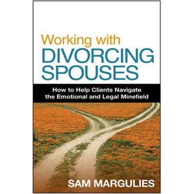 Working With Divorcing Spouses: How To Help Clients Navigate The Emotional And Legal Minefield
