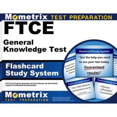 Ftce General Knowledge Test Flashcard Study System: Ftce Test Practice Questions & Exam Review For The Florida Teacher Certification Examinations