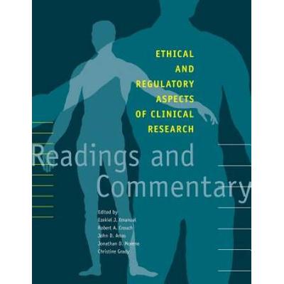 Ethical And Regulatory Aspects Of Clinical Research: Readings And Commentary