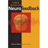 Getting Started With Neurofeedback