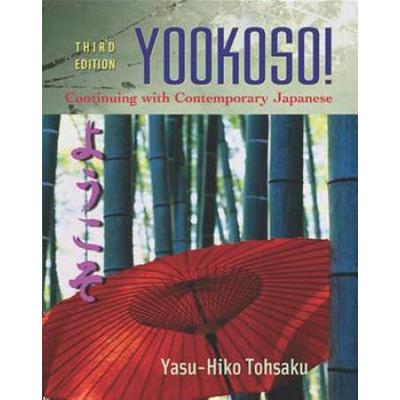 Workbook/Lab Manual To Accompany Yookoso!: Continuing With Contemporary Japanese
