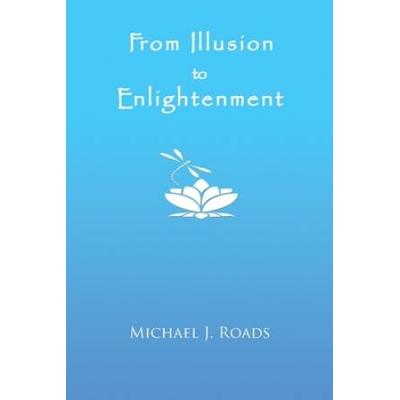 From Illusion To Enlightenment