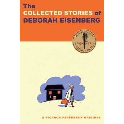 The Stories (So Far) Of Deborah Eisenberg