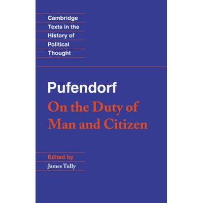 Pufendorf: On The Duty Of Man And Citizen According To Natural Law