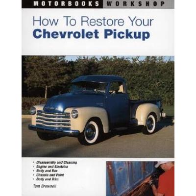 How To Restore Your Chevrolet Pickup
