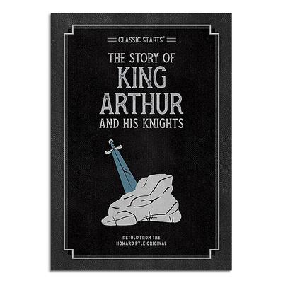 Union Square & Co. Chapter Books - Classic Starts: The Story of King Arthur & His Knights Paperback
