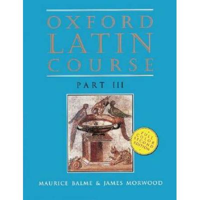 Oxford Latin Course: Part Iii