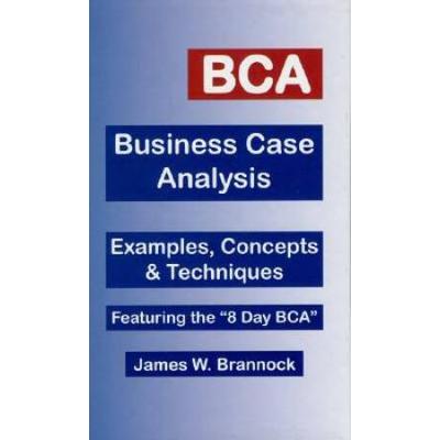 Bca: Business Case Analysis