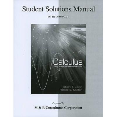 Calculus: Early Transcendental Functions: Student Solutions Manual