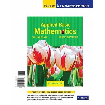 Applied Basic Mathematics, Books A La Carte Edition (2nd Edition)