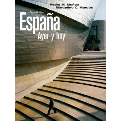 EspañA Ayer Y Hoy (2nd Edition) (Spanish Edition)