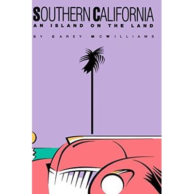 Southern California: An Island On The Land