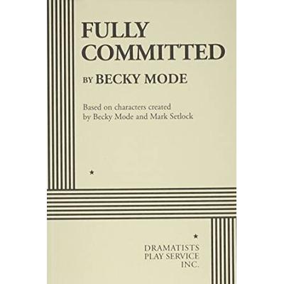Fully Committed : A Play