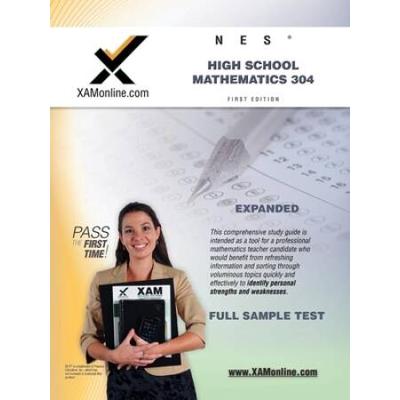 NES Highschool Mathematics 304 Teacher Certification Test Prep Study Guide